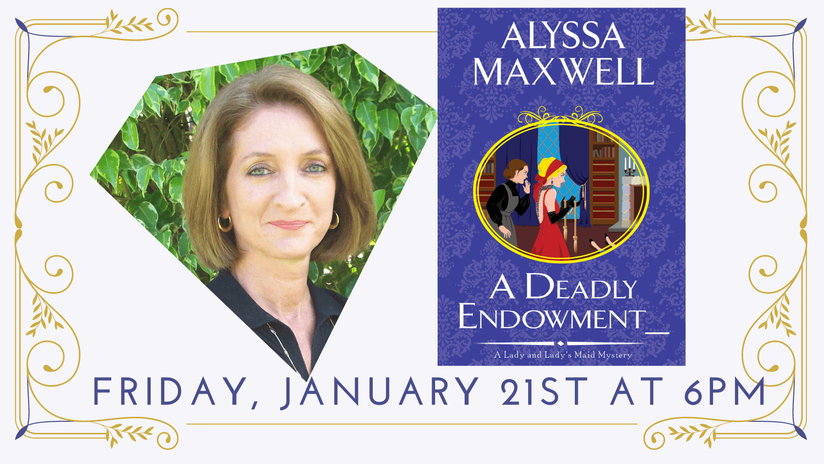 Alyssa Maxwell presents A Deadly Endowment