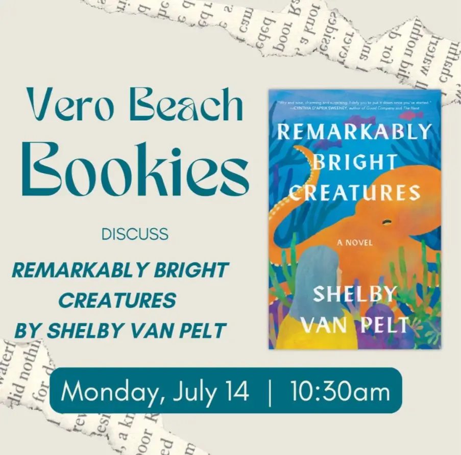 Vero Beach Bookies Book Club discusses Remarkably Bright Creatures by Shelby Van Pelt